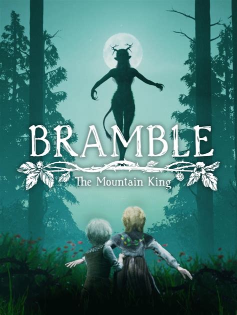Bramble the mountain king summary  A young boy searching for his sister begins a grim adventure, all set in a world inspired by dark, Nordic fables